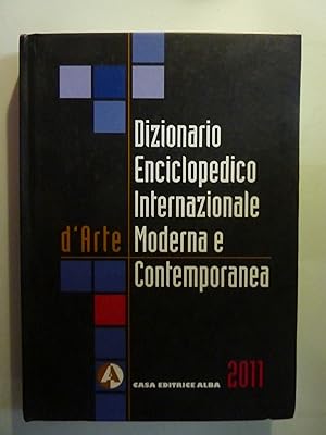 Dizionario Enciclopedico Internazionale d'Arte Moderna e Contemporanea 2011