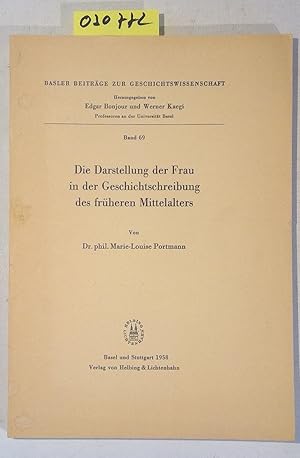 Die Darstellung der Frau in der Geschichtschreibung des frühen Mittelalters - Basler Beiträge zur...