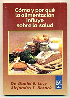 Seller image for COMO Y POR QUE LA ALIMENTACION INFLUYE SOBRE LA SALUD for sale by Librovicios