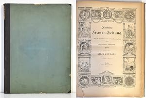 Illustrirte Frauenzeitung. Ausgabe der Modenwelt mit Unterhaltungsblatt. Modenblatt. 15. Jahrgang...