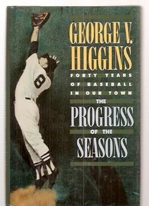 Seller image for The Progress of the Seasons: Forty Years of Baseball in Our Town for sale by biblioboy