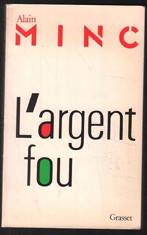 L'argent fou