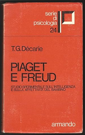 Seller image for Piaget e Freud. Studio sperimentale sull'intelligenza e sull'affettività del bambino. for sale by Libreria Antiquaria Palatina