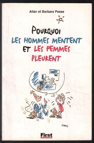 Image du vendeur pour Pourquoi les hommes mentent et les femmes pleurent mis en vente par librairie philippe arnaiz