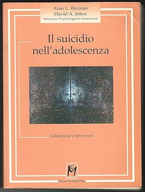 Seller image for Il suicidio nell'adolescenza. Valutazione e intervento. for sale by Libreria Antiquaria Palatina