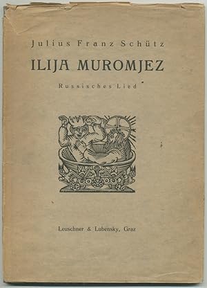 Ilija Muromjez. Russisches Lied. (Fünf Holzschnitte von Axel Leskoschek).