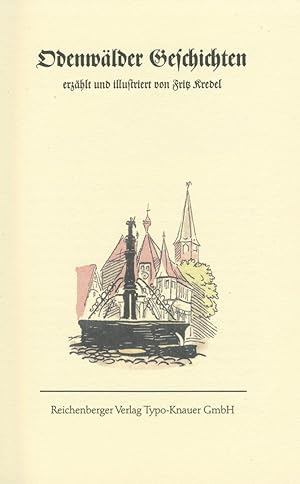 Bild des Verkufers fr Odenwlder Geschichten. Erzhlt und illustriert. zum Verkauf von Schsisches Auktionshaus & Antiquariat