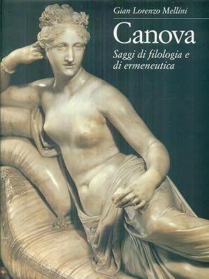 Seller image for Canova. Saggi di filologia e di ermeneutica for sale by Miliardi di Parole