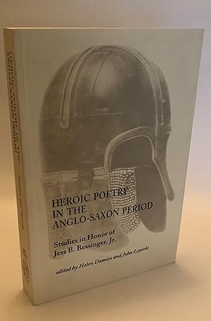 Seller image for Heroic Poetry in the Anglo-Saxon Period: Studies in Honor of Jess B. Bessinger, Jr. for sale by Chancery Hill Books