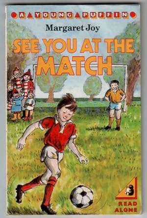 Seller image for See you at the Match for sale by The Children's Bookshop