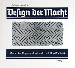 Bild des Verkufers fr Design der Macht. Mbel fr Reprsentanten des "Dritten Reiches". Mit einem Vorwort von Wolfgang Fritz Haug. zum Verkauf von Schsisches Auktionshaus & Antiquariat