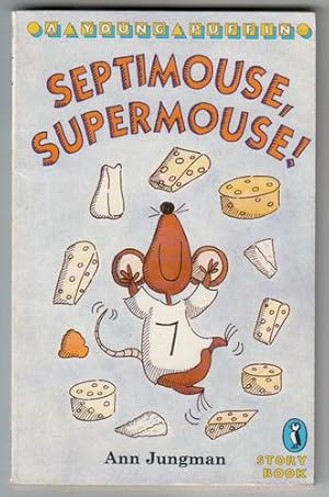 Seller image for Septimouse, Supermouse! for sale by The Children's Bookshop