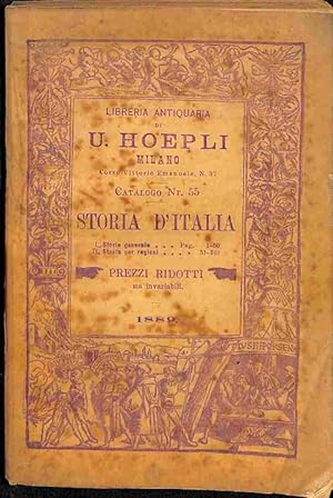 Libreria antiquaria di U. Hoepli. Milano.Catalogo Nr. 55. Storia d'Italia. 1889