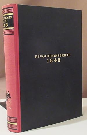 Seller image for Revolutionsbriefe 1848. Ungedrucktes aus dem Nachla Knig Friedrich Wilhelms IV. von Preuen. for sale by Dieter Eckert