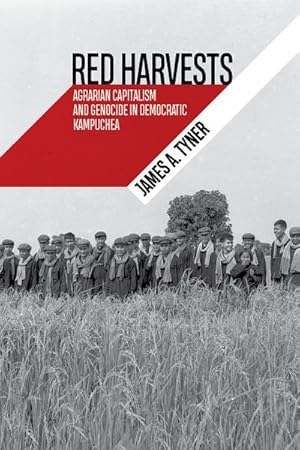 Seller image for Red Harvests : Agrarian Capitalism and Genocide in Democratic Kampuchea for sale by GreatBookPrices