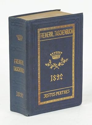 Gothaisches genealogisches Taschenbuch der freiherrlichen Häuser auf das Jahr 1898, Achtundvierzi...
