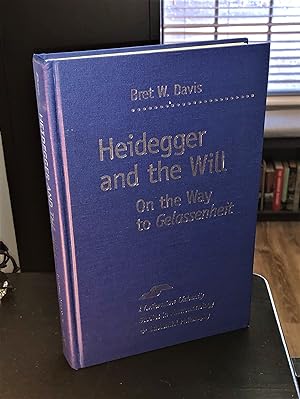 Bild des Verkufers fr Heidegger & the Will: On the Way to Gelassenheit zum Verkauf von Forgotten Lore
