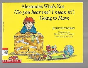 Seller image for Alexander, who's not (Do you hear me? I mean it!) going to move for sale by TuosistBook