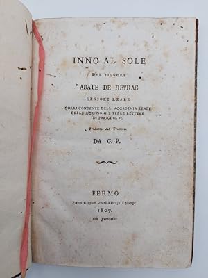 Inno al sole del signore abate de Reyrac censore reale.tradotto dal francese da G.P.