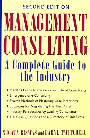 Immagine del venditore per Management Consulting 2E: A Complete Guide to the Industry venduto da M Godding Books Ltd
