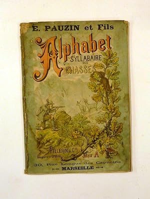 Immagine del venditore per Alphabet Syllabaire des Chasses. Srie A. Offert par la Maison Pauzin  Marseille venduto da E. & J.L  GRISON