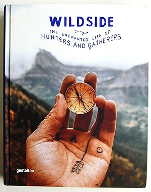 Seller image for Wildside: The Enchanted Life of Hunters and Gatherers for sale by Kazoo Books LLC