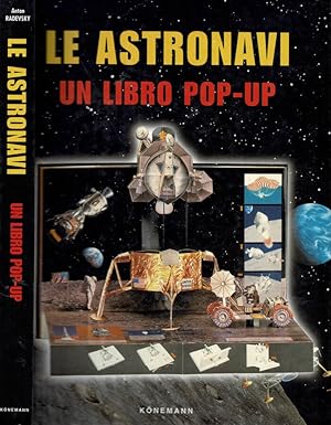Bild des Verkufers fr Le Astronavi - Un libro pop - up zum Verkauf von Biblioteca di Babele