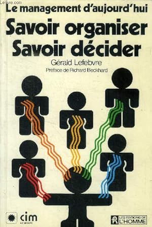 Seller image for Savoir organiser, savoir dcider for sale by Le-Livre