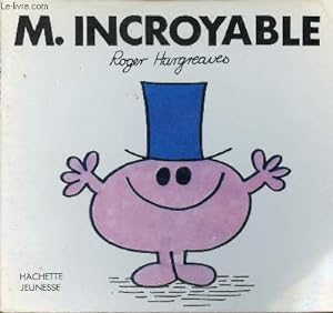 Seller image for Monsieur Incroyable - Collection Bonhomme. for sale by Le-Livre
