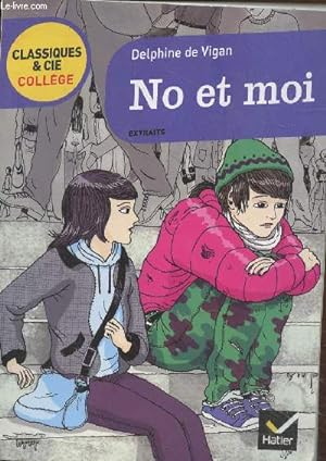 Seller image for No et moi (2007) - Extraits (Collection : "Classiques & Cie Collge" n65) for sale by Le-Livre