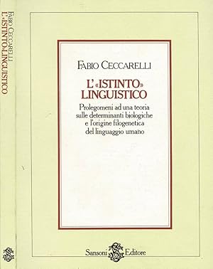 Seller image for L'" istinto " linguistico Prolegomeni ad una teoria sulle determinanti biologiche e l'origine filogenetica del linguaggio umano for sale by Biblioteca di Babele