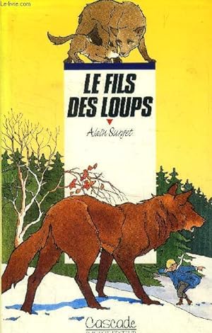 Image du vendeur pour Le fils des loups, collection cascade mis en vente par Le-Livre