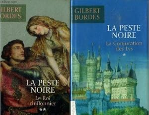 Seller image for La peste noire Tome I et II. La conjuration des lys/ Le roi chiffonnier for sale by Le-Livre