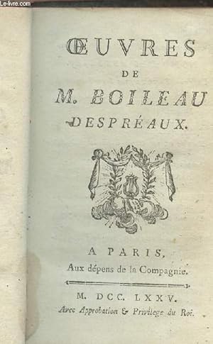 Bild des Verkufers fr Oeuvres de M. Boileau Despraux zum Verkauf von Le-Livre
