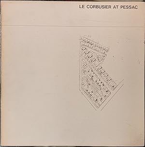 Bild des Verkufers fr Le Corbusier at Pessac The Search for Systems and Standards in the Design of Low Cost Housing zum Verkauf von Moe's Books