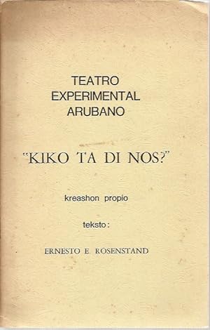 Kiko Ta Di Nos? Teatro Experimental Arubano