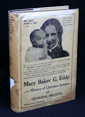 Mary Baker G. Eddy and the History of Christian Science (First Edition)