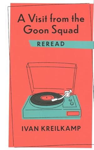 Image du vendeur pour Visit from the Goon Squad Reread mis en vente par GreatBookPrices
