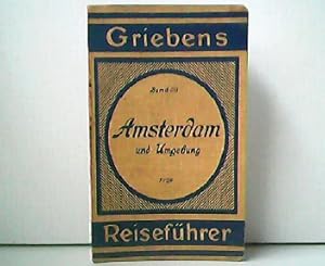 Griebens Reiseführer Band 213 - Amsterdam und Umgebung. Erweiterter, neubearbeiteter Sonderdruck ...