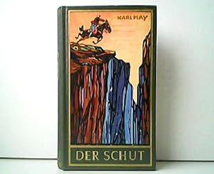 Der Schut. Reiseerzählung. Aus der Reihe: Karl Mays gesammelte Werke, Band 6.
