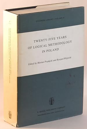 Imagen del vendedor de Twenty-Five Years of Logical Methodology in Poland (Synthese Library Volume 87) a la venta por Eureka Books