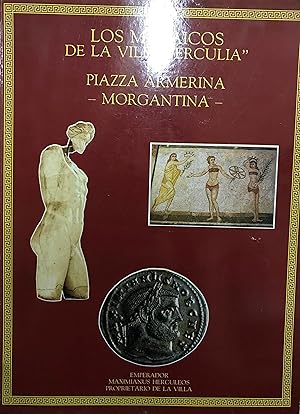 Seller image for Los mosaico de la Villa " Erculia " de Piazza Armerina - Morgantina - for sale by Librera Monte Sarmiento