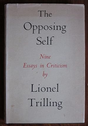 Seller image for The Opposing Self: Nine Essays in Criticism for sale by C L Hawley (PBFA)