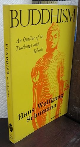 Seller image for Buddhism: An Outline of its Teachings and Schools for sale by Atlantic Bookshop