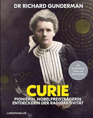 Seller image for Marie Curie : Pionierin, Nobelpreistrgerin, Entdeckerin der Radioaktivitt for sale by AHA-BUCH GmbH