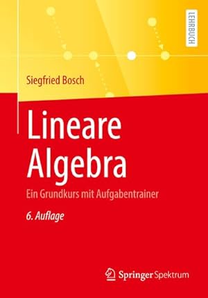 Immagine del venditore per Lineare Algebra : Ein Grundkurs mit Aufgabentrainer venduto da AHA-BUCH GmbH