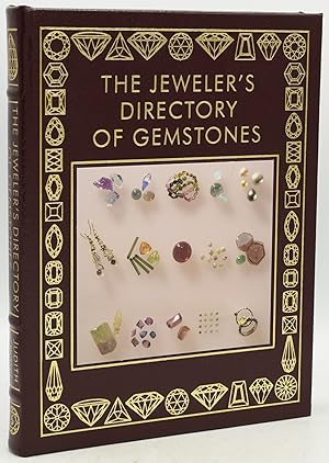 Immagine del venditore per THE JEWELER'S DIRECTORY OF GEMSTONES. A COMPLETE GUIDE TO APPRAISING AND USING PRECIOUS STONES, FROM CUT AND COLOR TO SHAPE AND SETTING venduto da BLACK SWAN BOOKS, INC., ABAA, ILAB