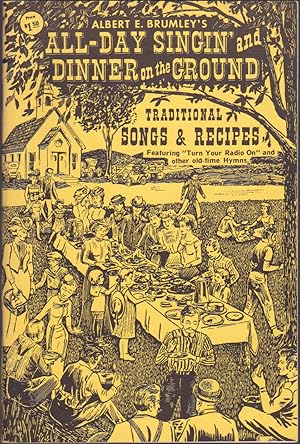 Imagen del vendedor de Albert E. Brumley's All-Day Singin' and Dinner on the Ground; a Collection of Favorite Old Time Songs and Hymns and Choice Recip a la venta por Books of the World