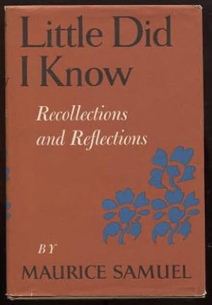 Little did I know: recollections and reflections