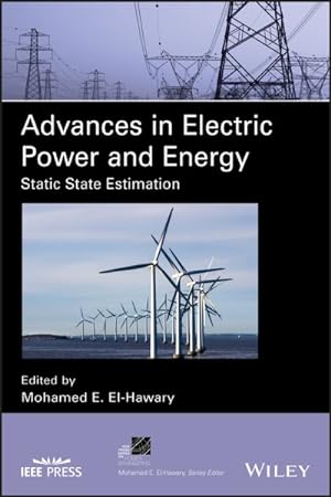 Imagen del vendedor de Advances in Electric Power and Energy : Static State Estimation a la venta por GreatBookPricesUK